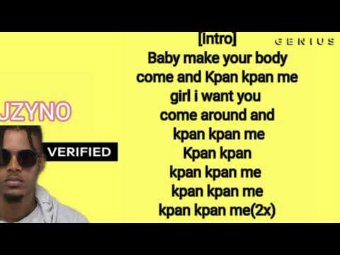[Lyric Video] Jzyno-Kpan kpan Me Ft Teddy Ride