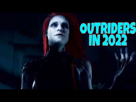 OUTRIDERS IN 2022 - IS IT WORTH PLAYING?