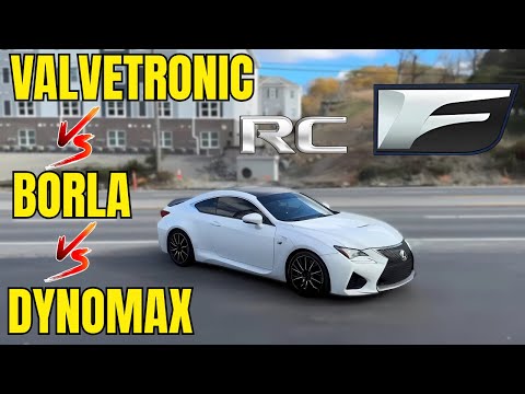 Lexus RC F 5.0L V8: Borla vs Valvetronic Designs vs Dynomax!