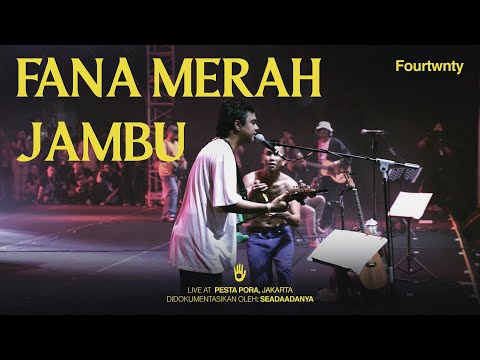 Fourtwnty - Fana Merah Jambu (Pesta Pora - Jakarta)