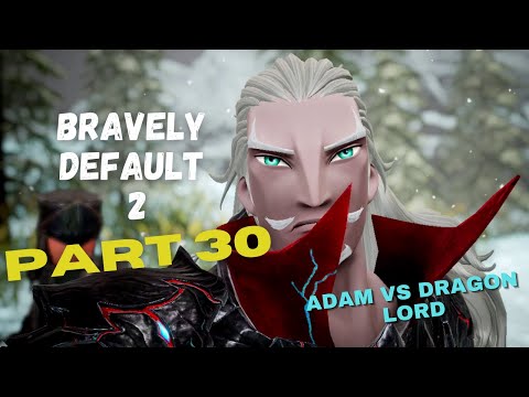 BRAVELY DEFAULT 2: Let's Play Part 30 [Full Game]