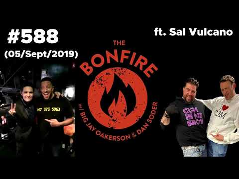 The Bonfire #588 Ft Sal Vulcano (05 Sept 2019)