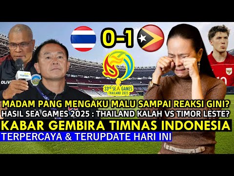 TIMNAS VIRAL DI EROPA 🔵 Hasil Sea Games 2025 Thailand Kalah Vs Timor Leste, Madam Pang Gini, Really❓