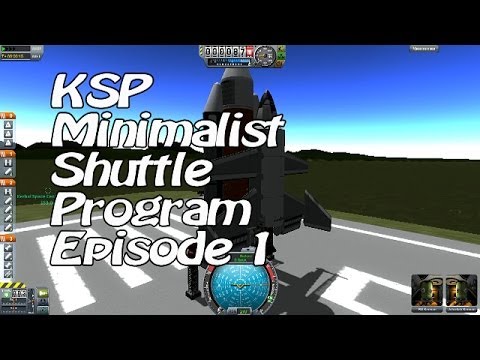 Kerbal Space Program Minimalist Shuttle Program Ep 1 - Why does our rocket have wings?