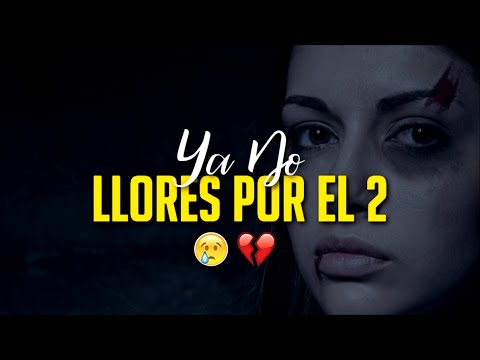 Ya NO LLORES por EL 2 😢💔 Rap Triste 2021 - Jhosue Colke Ft Dereck Escarza - David Gf