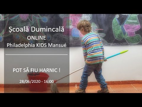 Scoala Duminicala ONLINE - Pot sa fiu harnic