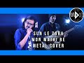 Sun Le Zara |  Mon Majhi Re | Arijit Singh | Hard Rock Cover
