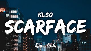 Download lagu KLSO - Scarface (Lyrics) mp3 Download lagu KLSO - Scarface (Lyrics) mp3