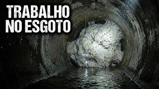 TRABALHO NO ESGOTO, O QUE ENCONTREI NÃO É HUMANO