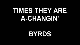 Times They Are A-Changin&#39; - Byrds