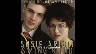 It&#39;s Wonderful (Susie Arioli Swing Band featuring Jordan Officer)