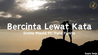Download lagu Bercinta Lewat Kata - Donne Maula & Yura Yunita || Lirik lagu mp3