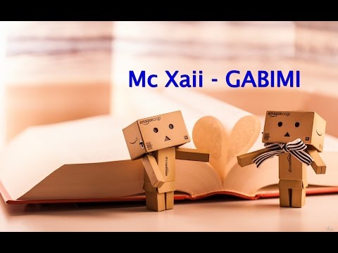 Mc Xaii - GABIMI (Official Video) Lyrics