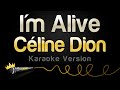 Céline Dion - I'm Alive (Karaoke Version)