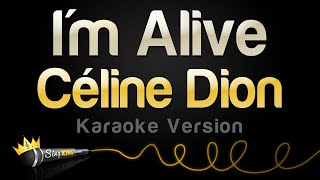 Céline Dion - I&#39;m Alive (Karaoke Version)