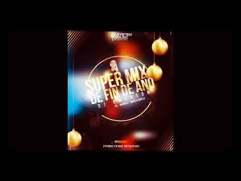🎄Super Mix De Fin De Año 🎄/ Dj Emerson El Mago Melódico 🎄/System Music Producciones 🎄/