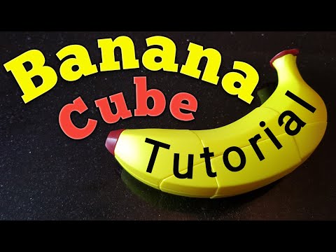 Banana Cube Tutorial