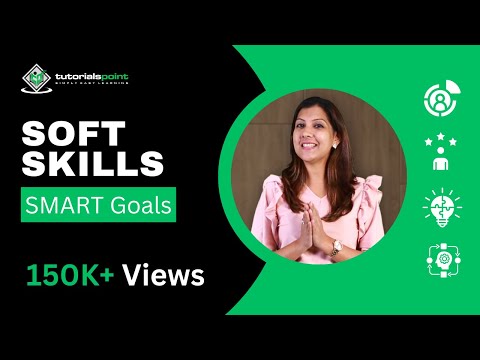 Setting SMART Goals | Soft Skills | TutorialsPoint