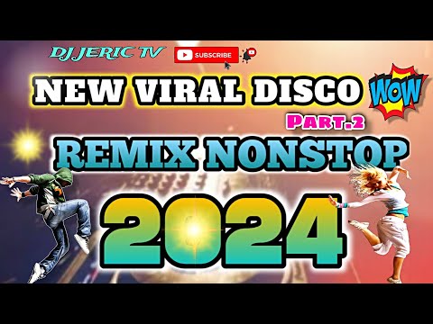 🔥 NEW VIRAL 💥 DISCO NONSTOP REMIX \ 2024 Part 2 | @DJJERICTV