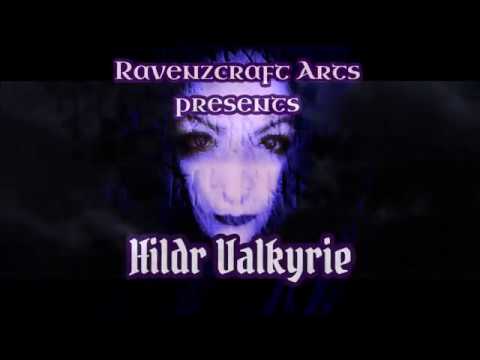 Hildr Valkyrie- music video introduction by Ravenzcraft Arts