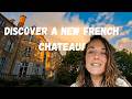 New French Chateau to Discover!!!
