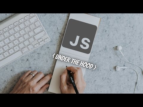 JavaScript: Under the Hood ( Beginner to Expert )