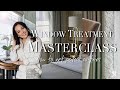 WINDOW TREATMENT MASTERCLASS | HOW TO GET PERFECT CURTAINS | Behind The Design