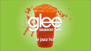 Le Jazz Hot | Glee [HD FULL STUDIO]