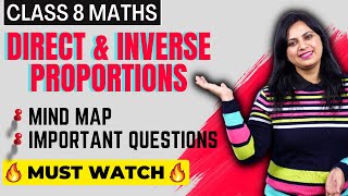 Direct and Inverse Proportions | Mind Mapping &amp; Important Questions | Maths Class 8 Chapter 13