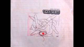 The View - What You Want