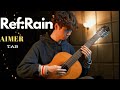 『REMAKE』aimer ref:rain fingerstyle cover with tab