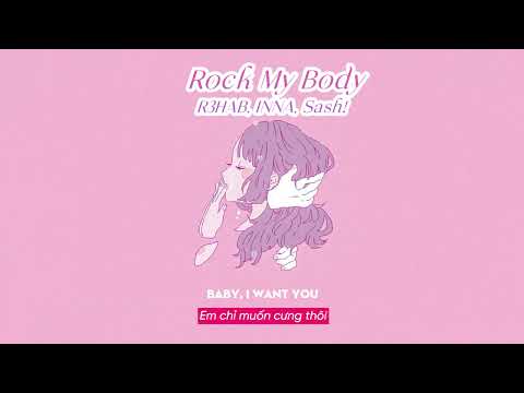 Vietsub | Rock My Body - R3HAB, INNA, Sash! | Lyrics Video