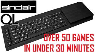 Over 50 Sinclair QL Games In Under 30 Minutes