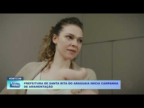 PREFEITURA DE SANTA RITA DO ARAGUAIA INICIA CAMPANHA  DE AMAMENTAÇÃO