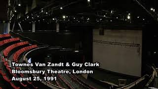 Townes Van Zandt &amp; Guy Clark 1991 08 25 Bloomsbury Theatre London