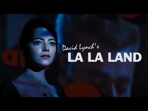 , title : 'La La Land as directed by David Lynch - Trailer Mix'