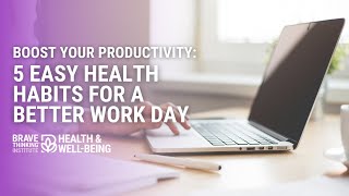 5 Easy Health Habits for a Better Work Day | Jennifer Jiménez  - Health & Well-Being
