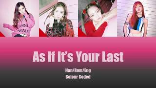 Download lagu Blackpink - As if it's your Last (마지막처럼) Lyrics (Han/Rom/Eng) Colour Coded mp3