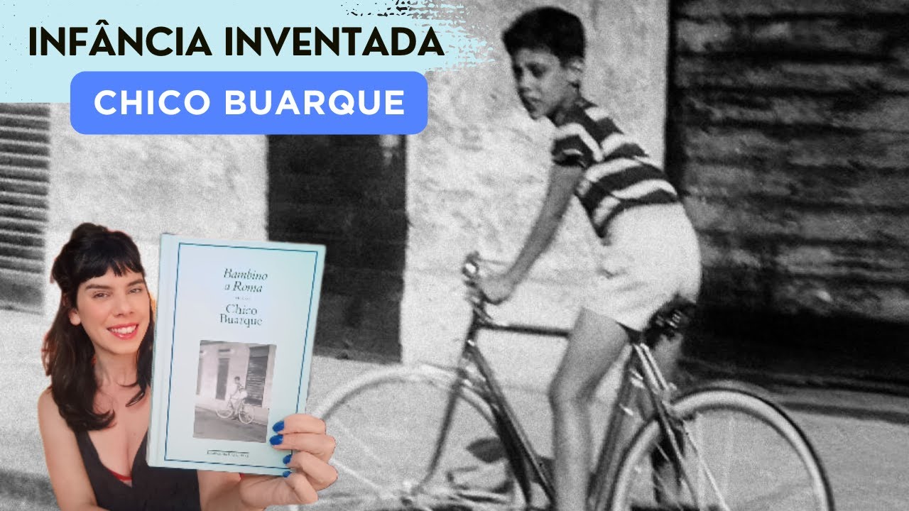 BAMBINO A ROMA I Memórias de infância de Chico Buarque