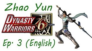 Dynasty Warriors 6 Zhao Yun Ep. 3 Chapter 3 - Pacification Of Cheng Du (Eng. Ver)