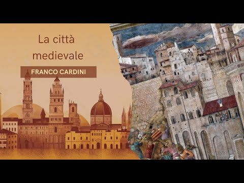 La città medievale (Franco Cardini)