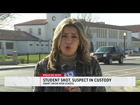 Student shot at Grant Union High School in Sacramento; 14-year-old suspect arrested