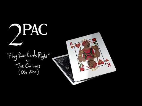 2Pac "Play Your Cards Right" Ft. The Outlawz (OG Vibe)