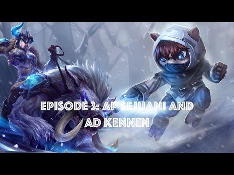 Epic Botlane 3-AP Sejuani and AD Kennen: A League Of Legends Montage