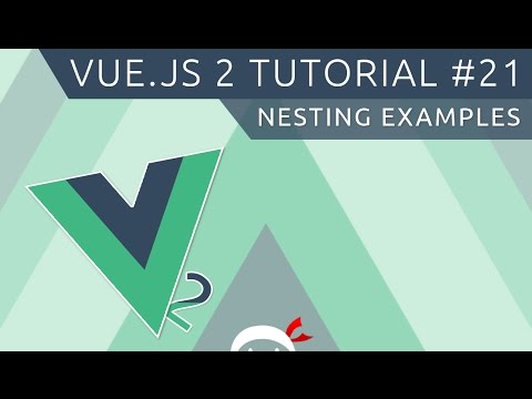 Vue JS 2 Tutorial 21 Nesting Components Examples