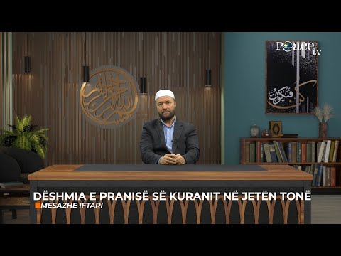 Mesazhe iftari | 26. Dëshmia e pranisë së Kuranit në jetën tonë - Mustafa Tërniqi
