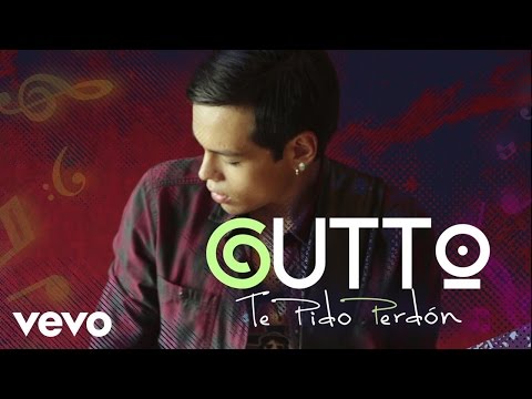 Gutto - Te Pido Perdon (Lyric Video)
