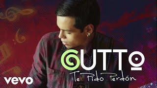 Gutto - Te Pido Perdon (Lyric Video)