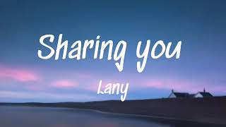 Download lagu Sharing You - Lany (lyrics) mp3