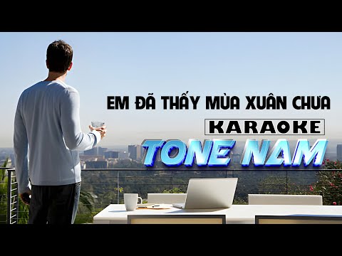 Karaoke - Em đã thấy mùa Xuân chưa - Quang Dũng